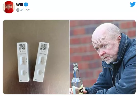 Tweet from Will, two pictures, first picture 2 positive lateral flow covid tests, second picture Phil Mitchell (from EastEnders) looking pensive